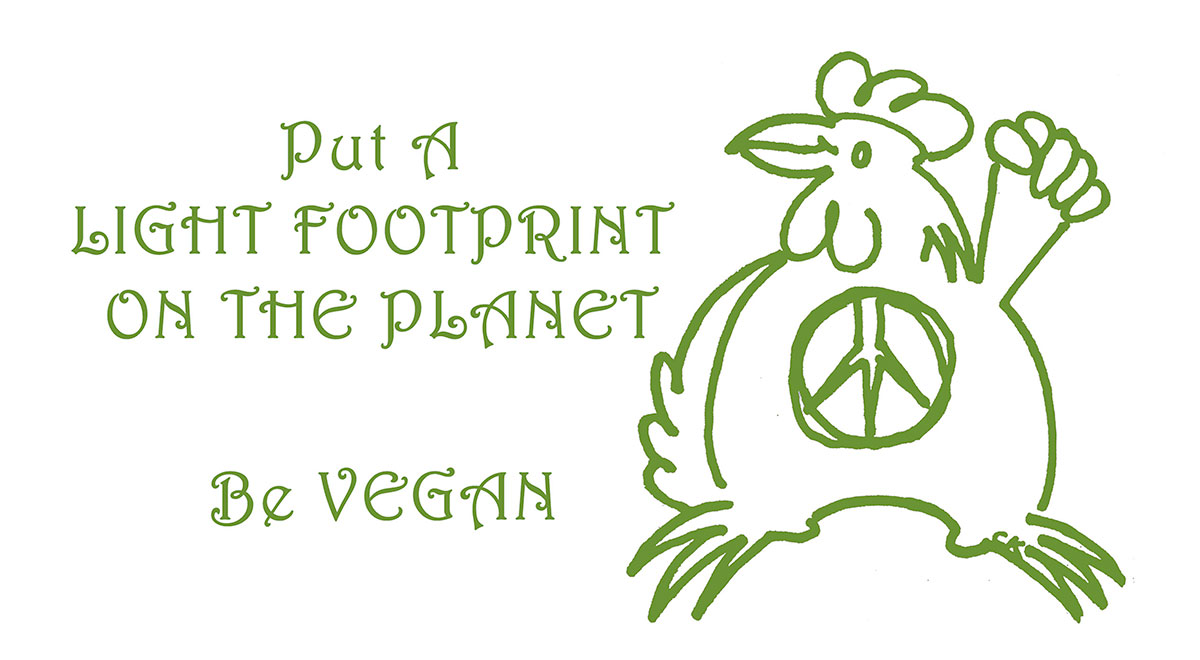 Put A Light Footprint on the Planet - Be Vegan 