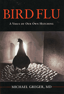 Bird Flu: A Virus of Our Own Hatching